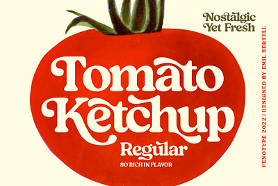 Tomato Ketchup Regular alternates arts and crafts branding display font fonts headline humanist serif magazine nostalgia retro sans sans serif sans serif font serif swash titling tomato ketchup regular typography vintage