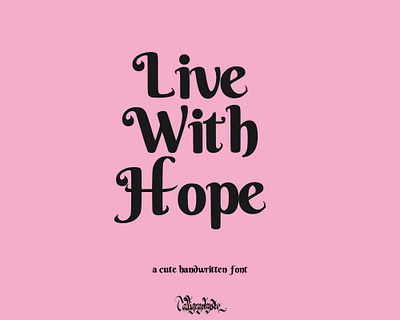Live With Hope Font branding graphic design logo