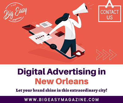 Digital Advertising in New Orleans with Big Easy Magazine ads advertise advertisement advertising advertising in new orleans branding digital advertising marketing new orleans smallbusiness