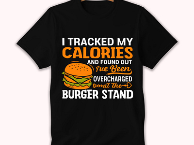 BURGER T-SHIRT DESIGN best t shirt design burger t shirt design calories custom t shirt trendy t shirt design tshirt design typography