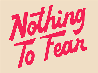 Saturday Type Club: Week 95 "Nothing to Fear" branding design fear logo middleground made mikey hayes nothing red saturday type club script typography