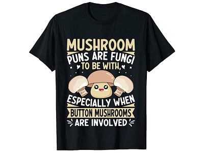 Mushroom Puns Are Fung! Mushroom T-Shirt Designs. custom t shirt custom t shirts custom t shirts cheap custom t shirts online custom text shirt free t shirt design free t shirt mockup free t shirt designs mushroom mushroom shirt mushroom shirts mushroom t shirt design mushroom t shirt designs mushroom vector mushroom vector shirt t shirt design t shirt design ideas t shirt mockup free trendy t shirt typography design