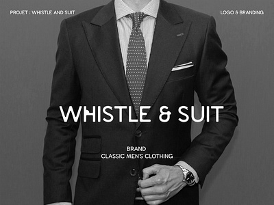 Logo & branding for the WHISTLE AND SUIT men's branding clothing design faishon fashion graphic design logo luxemaison socialmedia