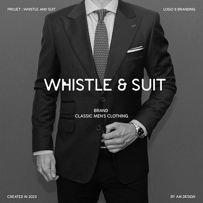 Logo & branding for the WHISTLE AND SUIT men's branding clothing design faishon fashion graphic design logo luxemaison socialmedia