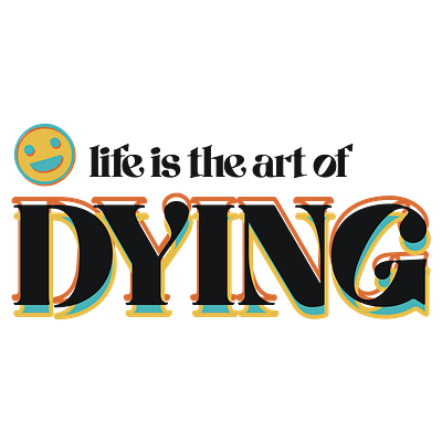 Art of Dying graphic art graphic design typography