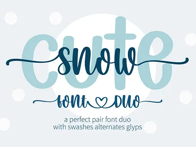 Snow Cute - A handwritten font duo christmas font cricut font cursive font farmhouse font font combination font duo font pairing goodnotes font handwritten font happy new year heart font modern calligraphy perfect pair font duo procreate font silhouette font snow sublimation font swashes font tail font winter font