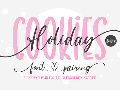 Holiday Cookies - A perfect pair font duo christmas font craft font cricut font cusive font farmhouse font font combination font duo font for t shirt font pairing goodnotes font handwritten font heart font modern calligraphy pretty font procreate font silhouette font sublimation font swashes font tail font winter font