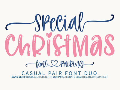 Special Christmas - Casual pair font duo canva font casual font christmas font craft font cursive font font duo font for cricut font pairing goodnotes font handwritten font heart font lettering modern calligrahphy procreate font silhouette font sublimation font swashes font tail font winter font