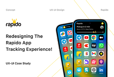 Redesigning The Rapido AppTracking Experience! | UXUI Case Study 3d adobe apple branding casestudy design digital dynamic figma inida iphone island mobileapp rapido rapidoapp redesign trend ui uiux ux