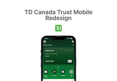 Redesign TD Canada Trust bank app financel app td canada td canada trust ui ux uxui
