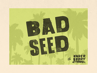 BAD SEED @ Understory cycle flye design flyer graphic design illustrator