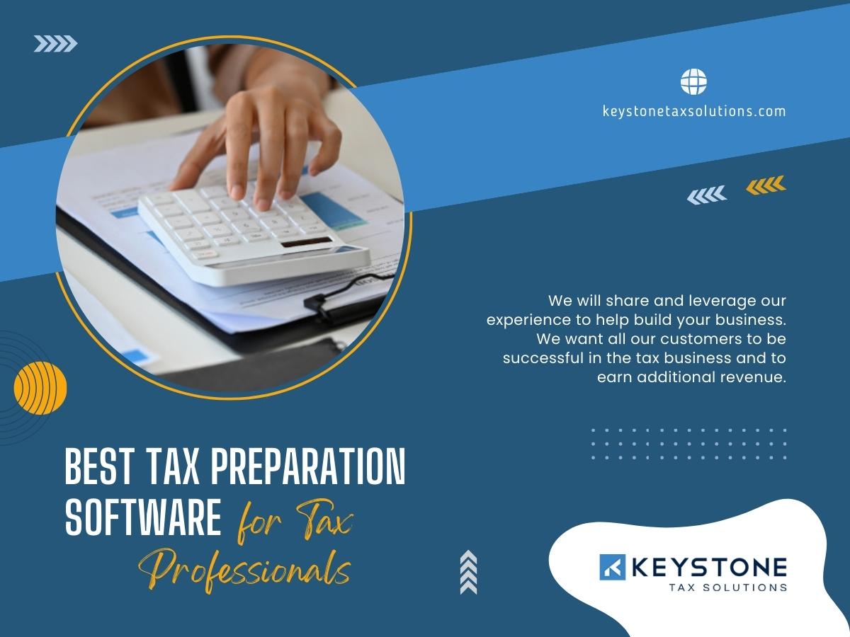 Best Tax Preparation Software For Tax Professionals By Keystone Tax ...